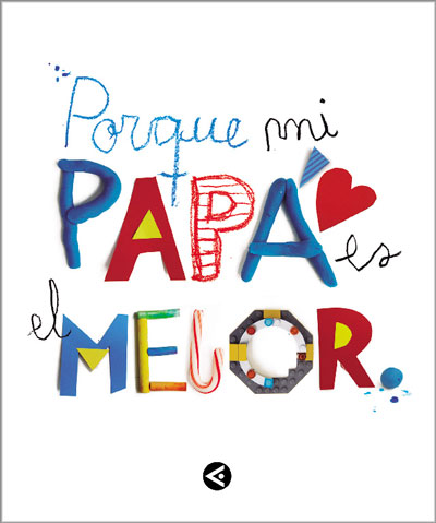 Porque mi papá es el mejor