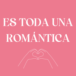 Es la más romántica