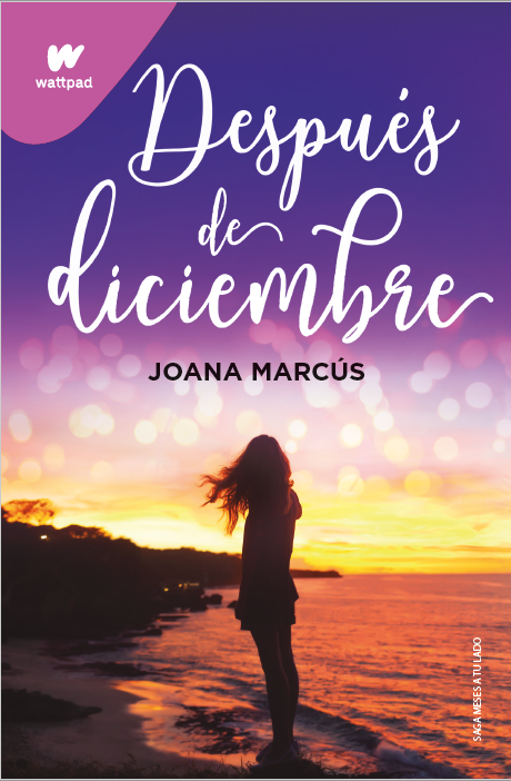 Después de diciembre, la esperada segunda parte de Antes de diciembre, de  Joana Marcús – El Placer de la Lectura